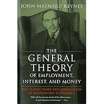 The General Theory of Employment, Interest, and Money : Keynes CB