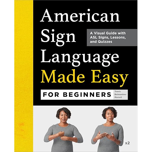 Amazon | American Sign Language Dictionary for Beginners: A Visual