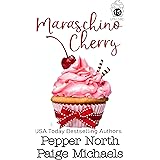 Maraschino Cherry (Little Cakes Book 15)