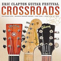 Crossroads Guitar Festival 2010 : CLAPTON,ERIC: Amazon.com.au