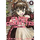 CANDY & CIGARETTES(6) (ヤングマガジンコミックス)