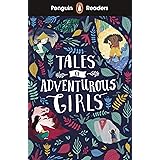 Penguin Readers Level 1: Tales of Adventurous Girls (ELT Graded Reader)