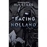 Tracing Holland (The Hold Me NSB Series Book 2)