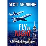 Fly by Night: A Riveting Spy Thriller (Michelle Reagan Book 3)