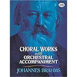 Choral Works with Orchestral Accompaniment (Dover Choral Music Scores)