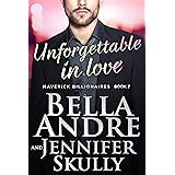 Unforgettable In Love (The Maverick Billionaires, Book 7)