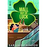 Mall Out of Luck: A Short and Sweet St. Patrick's Day Holiday F/F Romance (At the Mall Book 3)