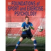 Foundations of Sport and Exercise Psychology with Web Study Guide-Paper 7ed: 7th Edition With Web Study Guide-Paper
