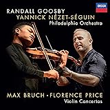 Bruch: Violin Concerto No. 1; Florence Price: Violin Concertos