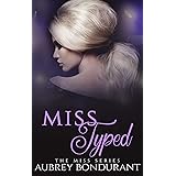 Miss Typed: A Boss-Assistant Office Romance (The Miss Series Book 2)