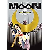ザ・ムーン 1972-73 ［完全版］ １