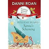 Santa's Scheming (Holliday Islands Resort Short Book 1): Holliday Islands Resort Book 1
