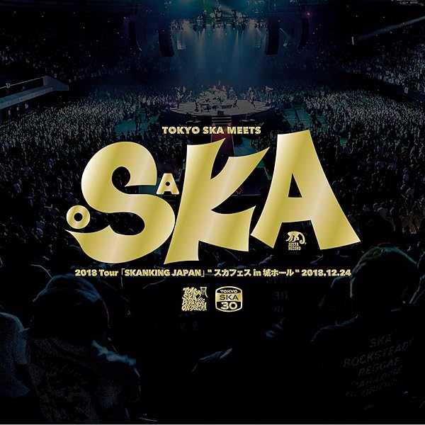 Amazon Music - 東京ｽｶﾊﾟﾗﾀﾞｲｽｵｰｹｽﾄﾗの2018 Tour｢Skanking Japan｣"ｽｶﾌｪｽ In 城ﾎｰﾙ"  2018.12.24 - Amazon.co.jp