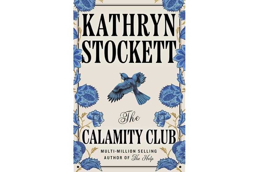 The Calamity Club: The instant New York Times bestseller - the powerful, joyful new novel from the author of The Help