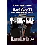 Hard Case 6: The Killer Inside (John Harding Series)