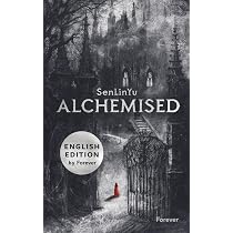 Alchemised English Edition: The global fantasy sensation with