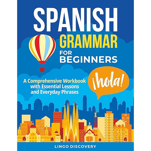 Amazon | Spanish Grammar for Beginners: A Textbook and Workbook