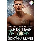 His Time to Love: A Solstice Romance (Vale Valley Season Five Book 15)