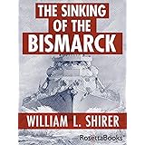 The Sinking of the Bismarck