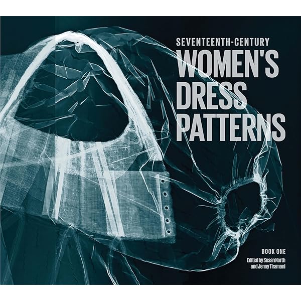 洋書 Women's Dress Patterns Book Two Seventeenth-century women's dress patterns. Book two - Susan
