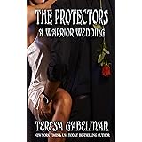 A Warrior Wedding (The Protectors Series) Book #7