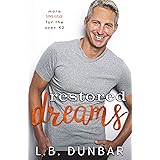 Restored Dreams: more romance for the over 40 (Sexy Silver Foxes)