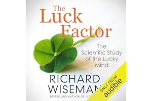 The Luck Factor: The Scientific Study of the Lucky Mind