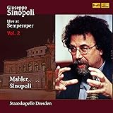 ゼンパーオーパー・ライヴ集成 第2集 / ジュゼッペ・シノーポリ | シュターツカペレ・ドレスデン (Live at Semperoper Vol. 2 / Giuseppe Sinopoli, Staatskapelle Dresden) [2CD