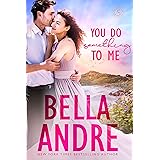 You Do Something To Me (New York Sullivans) (The Sullivans Book 17)