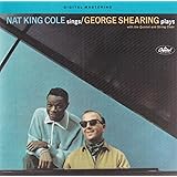 Nat King Cole & George Shearin