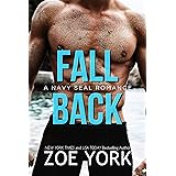 Fall Back: Navy SEAL romance (SEALs Undone Series Book 6)