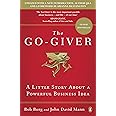 The Go-Giver: A Little Story About a Powerful Business Idea