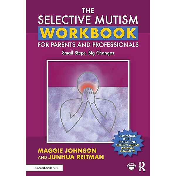 健康・医学 THE SELECTIVE MUTISM RESOURCE MANUAL 健康・医学 THE SELECTIVE MUTISM RESOURCE MANUAL The Selective