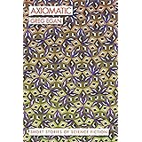 Axiomatic: Short Stories of Science Fiction