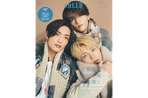 CHEER Vol.64【表紙：高橋恭平×木村柾哉×中島颯太】【9 BOARD PINUP：藤原丈一郎／七五三掛龍也／佐野晶哉／KEY TO LIT Arena Tour 2025 WAKE UP THE FOOL】 (TJMOOK)