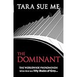 The Dominant: Submissive 2 (The Submissive Series)