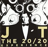 20/20 エクスペリエンス - ジャスティン・ティンバーレイク