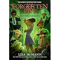 Masters of Disguise (The Forgotten Five, Book 6) : McMann, Lisa