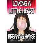 Loving A Little Heart (Little Hearts Book 2)