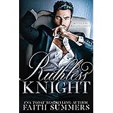 Ruthless Knight: An Arranged Marriage Romance (Ruthless Billionaires Book 1)