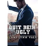 Quit Bein' Ugly (The Southern Gentleman Series Book 3)