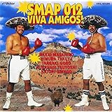 SMAP 012 VIVA AMIGOS