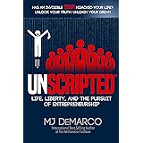 UNSCRIPTED: Life, Liberty, and the Pursuit of Entrepreneurship