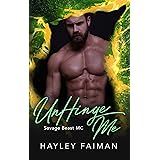 UnHinge Me (Savage Beast MC Book 6)