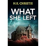 What She Left (Martina Monroe Book 1)