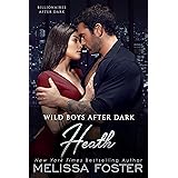 Wild Boys After Dark: Heath (Wild Billionaires After Dark Book 2)