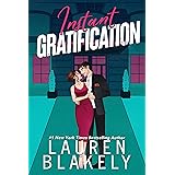 Instant Gratification: A Friends To Lovers Romance (Always Satisfied Book 3)