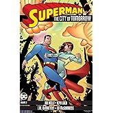 Superman: The City of Tomorrow Vol. 2 (Superman the City of Tomorrow)