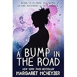 A Bump in the Road