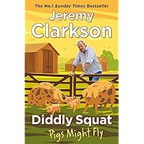 Diddly Squat: The Farmer's Dog : Clarkson, Jeremy: Amazon.sg: Books